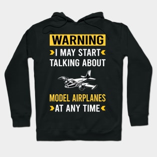 Warning Model Airplane Plane Planes Aircraft Hoodie